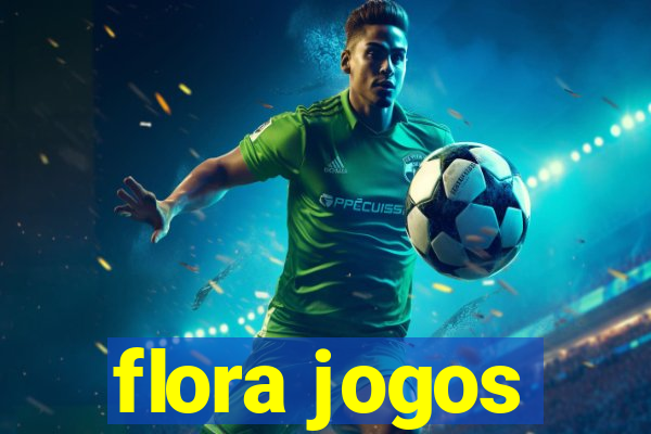 flora jogos